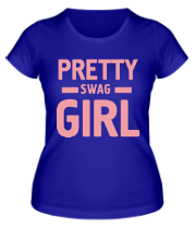 Женская футболка Pretty swag girl фото