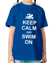Детская футболка Keep calm and swim on. фото