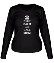 Женская футболка длинный рукав Keep calm and call mom. фото