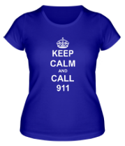 Женская футболка Keep calm and call 911 фото