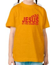 Детская футболка Jesus is the champion. фото