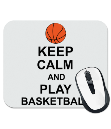Коврик для мыши Keep calm and play basketball