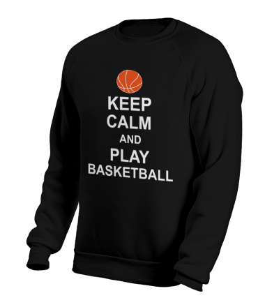 Толстовка без капюшона Keep calm and play basketball