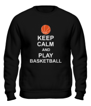 Толстовка без капюшона Keep calm and play basketball фото
