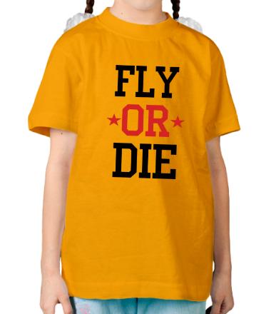 Детская футболка Fly or die