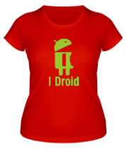 Женская футболка I Droid фото