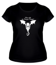 Женская футболка Dragonknight (Рыцарь-дракон) фото