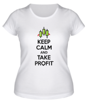 Женская футболка Keep calm and take profit фото