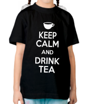 Детская футболка Keep calm and drink tea