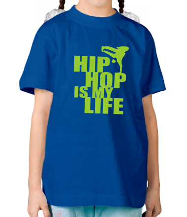 Детская футболка Hip hop is my life