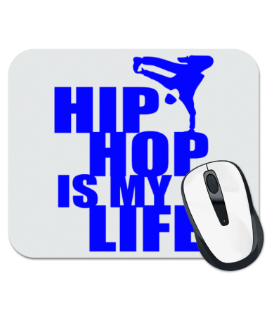 Коврик для мыши Hip hop is my life