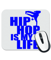 Коврик для мыши Hip hop is my life фото