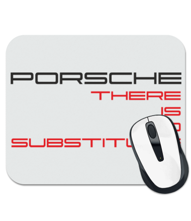 Коврик для мыши Porsche - There is no substitute