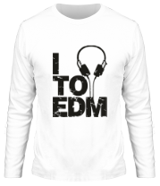 Мужская футболка длинный рукав I listen to EDM фото