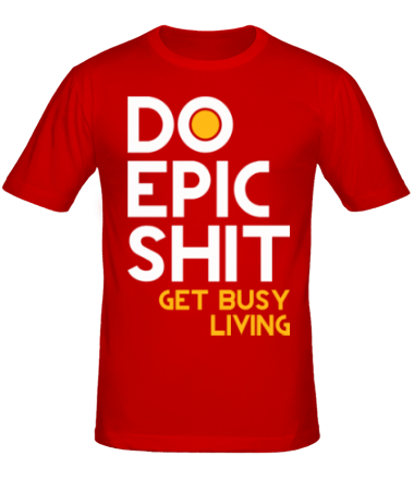 Мужская футболка Do Epic Shit