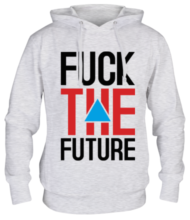 Толстовка худи Fuck the Future