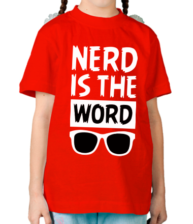 Детская футболка Nerd is the Word