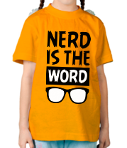 Детская футболка Nerd is the Word фото