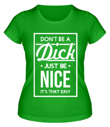Женская футболка Nice Dick