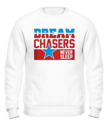 Толстовка без капюшона Dream Chasers