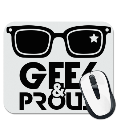 Коврик для мыши Geek & Proud