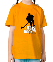 Детская футболка Life is hockey (Хоккей - это жизнь) фото
