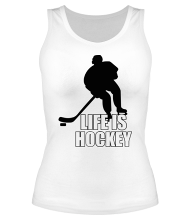 Женская майка борцовка Life is hockey (Хоккей - это жизнь)