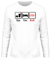 Мужская футболка длинный рукав Главное в жизни - еда, сон,  Audi. фото