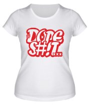 Женская футболка Dope S#!t фото