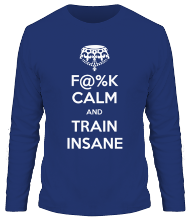 Мужская футболка длинный рукав F@%K calm and train insane