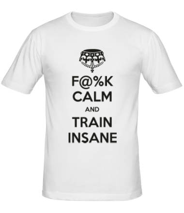 Мужская футболка F@%K calm and train insane