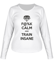 Женская футболка длинный рукав F@%K calm and train insane