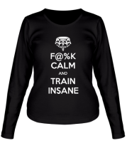 Женская футболка длинный рукав F@%K calm and train insane фото