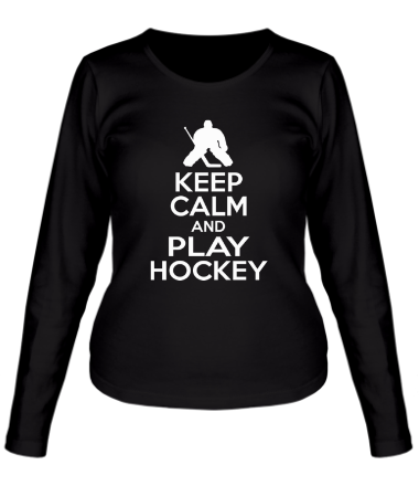 Женская футболка длинный рукав Keep calm and play hockey