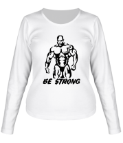 Женская футболка длинный рукав Be strong фото