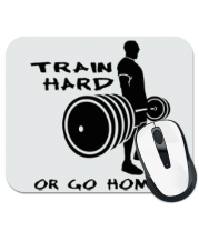 Коврик для мыши Train hard or go home фото