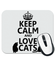 Коврик для мыши Keep calm and love cats. фото