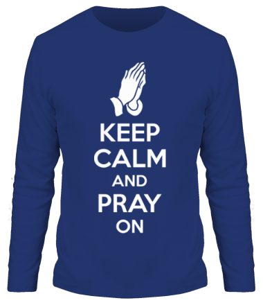 Мужская футболка длинный рукав Keep calm and pray on