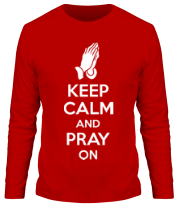 Мужская футболка длинный рукав Keep calm and pray on
