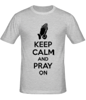 Мужская футболка Keep calm and pray on фото
