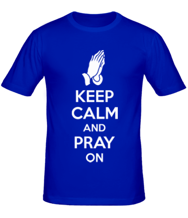 Мужская футболка Keep calm and pray on