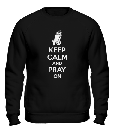 Толстовка без капюшона Keep calm and pray on