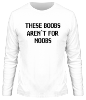 Мужская футболка длинный рукав This boobs aren't for noobs фото