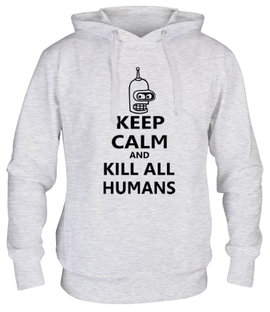 Толстовка худи Keep calm and kill all humans