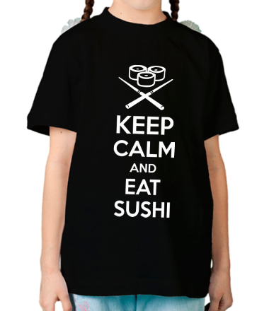 Детская футболка Keep calm and eat sushi
