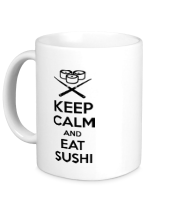 Кружка Keep calm and eat sushi фото