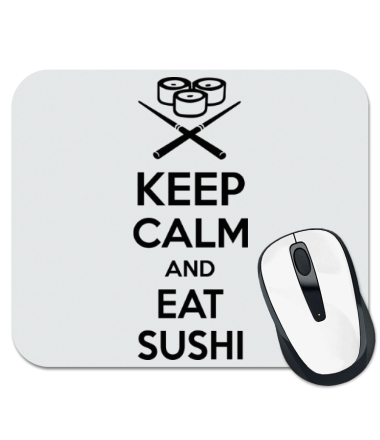 Коврик для мыши Keep calm and eat sushi