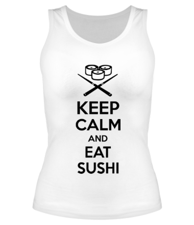 Женская майка борцовка Keep calm and eat sushi