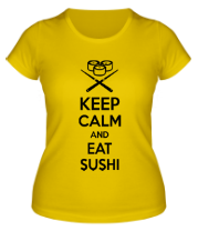 Женская футболка Keep calm and eat sushi фото