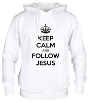 Толстовка худи Keep calm and follow Jesus. фото